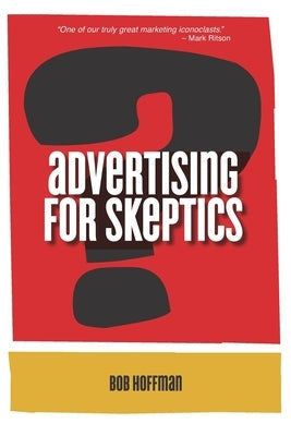 Advertising For Skeptics Paperback Type a Group