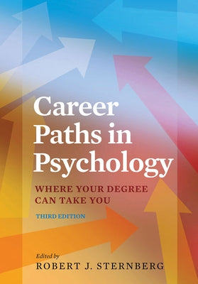 Career Paths in Psychology: Where Your Degree Can Take You Paperback American Psychological Association (APA)