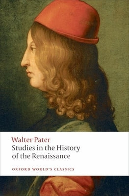 Studies in the History of the Renaissance Paperback Oxford University Press, USA