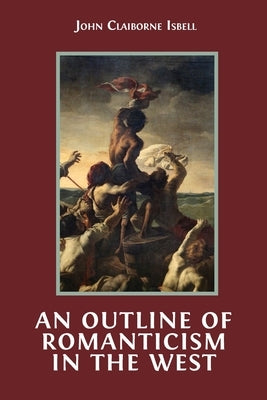 An Outline of Romanticism in the West Paperback Open Book Publishers