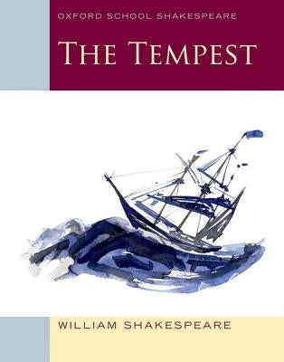 The Tempest: Oxford School Shakespeare Paperback Oxford University Press, USA