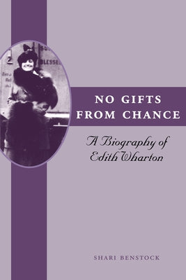 No Gifts from Chance: A Biography of Edith Wharton Paperback University of Texas Press