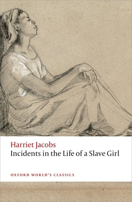 Incidents in the Life of a Slave Girl Paperback Oxford University Press, USA