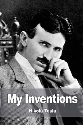 My Inventions Paperback Createspace Independent Publishing Platform