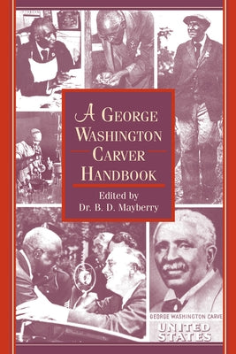 A George Washington Carver Handbook Paperback NewSouth Books