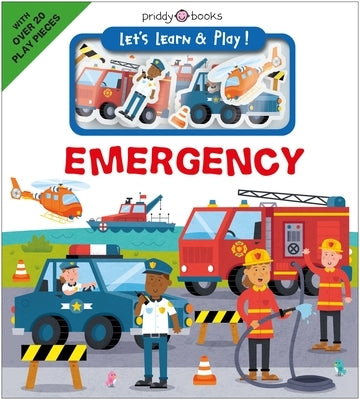 Let's Learn & Play!: Emergency Board Book Priddy Books Us