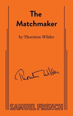 Matchmaker Paperback Samuel French, Inc.
