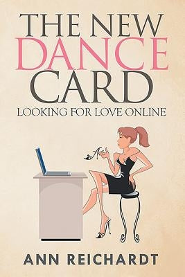 The New Dance Card: Looking For Love Online Paperback Page Publishing