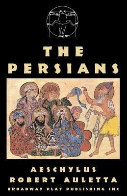 The Persians Paperback Broadway Play Publishing