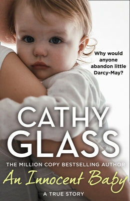 An Innocent Baby: Why Would Anyone Abandon Little Darcy-May? Paperback Harper Element