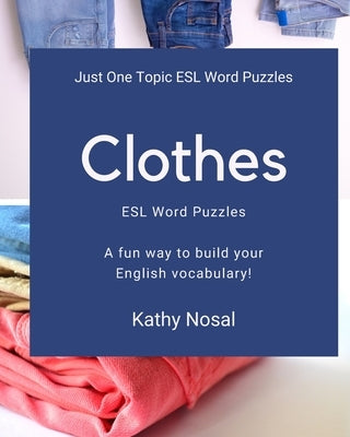 Clothes ESL Word Puzzles Paperback Independently Published