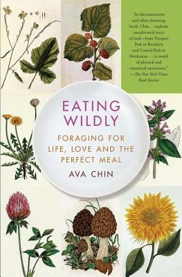 Eating Wildly: Foraging for Life, Love and the Perfect Meal Paperback Simon & Schuster