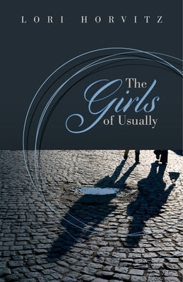 The Girls of Usually Paperback Lori Horvitz