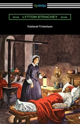 Eminent Victorians Paperback Digireads.com