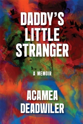 Daddy's Little Stranger Paperback Riddle Brook Publishing LLC