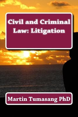 Civil and Criminal Law: Litigation by Tumasang, Martin