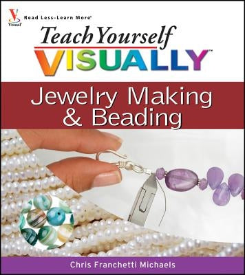 Teach Yourself Visually Jewelry Making and Beading Paperback Visual