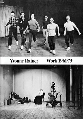 Yvonne Rainer: Work 1961-73 Paperback Primary Information