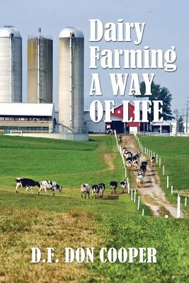 Dairy Farming: A Way of Life Paperback ELM Hill