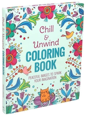 Chill & Unwind Coloring Book Paperback Thunder Bay Press