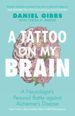 A Tattoo on My Brain: A Neurologist's Personal Battle Against Alzheimer's Disease Paperback Cambridge University Press