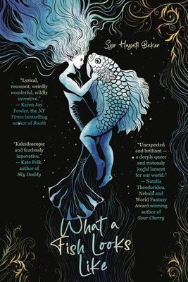 What a Fish Looks Like by Beker, Syr Hayati