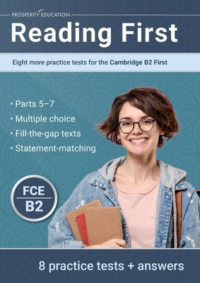 Reading First: Eight more practice tests for the Cambridge B2 First: Eight more practice tests for the Cambridge B2 First: Another te Paperback Prosperity Education