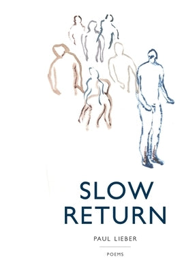 Slow Return Paperback What Books Press