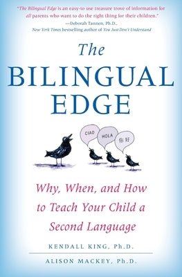 The Bilingual Edge: Why, When, and How to Teach Your Child a Second Language Paperback Harper Perennial