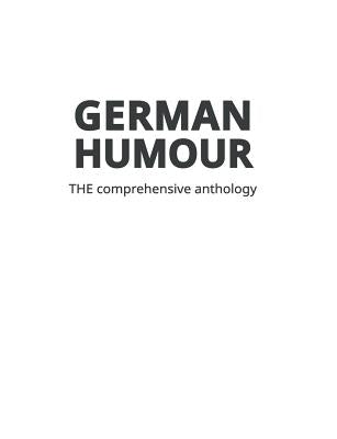 German Humour: The Comprehensive Anthology Paperback Books on Demand