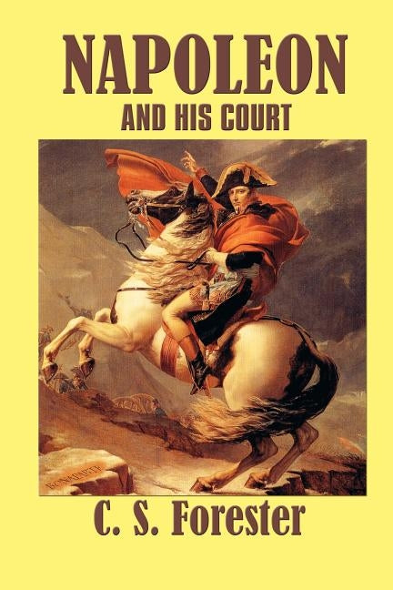 Napoleon and his Court Paperback Simon Publications