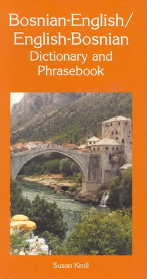 Bosnian-English/English-Bosnian Dictionary and Phrasebook Paperback Hippocrene Books