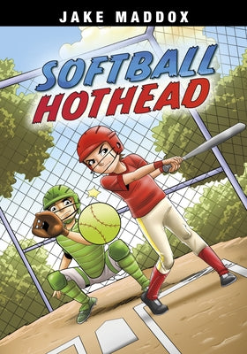 Softball Hothead by Maddox, Jake