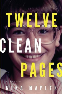Twelve Clean Pages Paperback Bel Esprit Books, LLC