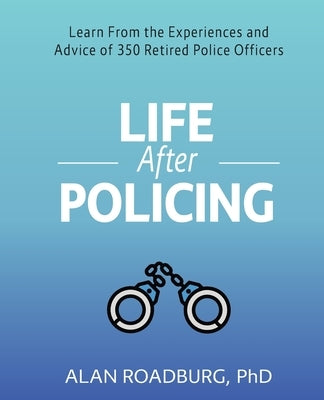 Life After Policing Paperback UTD Library Publications