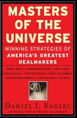 Masters of the Universe: Winning Strategies of America's Greatest Dealmakers Paperback Harper Paperbacks