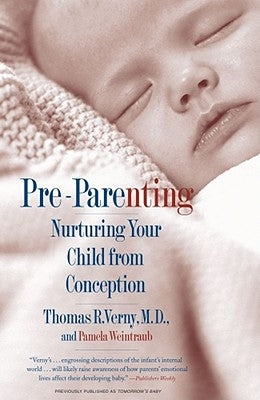 Pre-Parenting: Nurturing Your Child from Conception Paperback Simon & Schuster