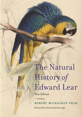 The Natural History of Edward Lear, New Edition Princeton University Press