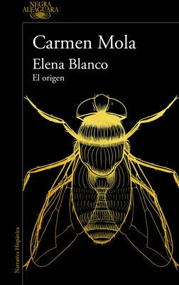 Elena Blanco. El Origen / Elena Blanco. the Beginning by Mola, Carmen
