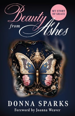 Beauty from Ashes (Revised): My Story of Grace Paperback Bridge-Logos Publishers