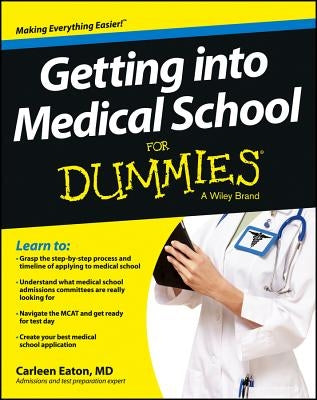 Getting Into Medical School for Dummies Paperback For Dummies