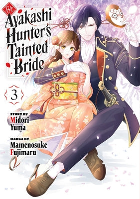 The Ayakashi Hunter's Tainted Bride 3 by Yuma, Midori