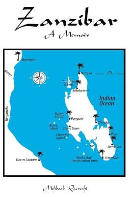 Zanzibar: A Memoir Paperback Createspace Independent Publishing Platform