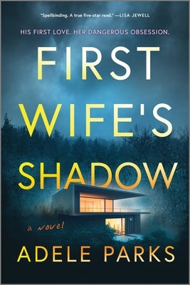 First Wife's Shadow: A Must-Read Gripping Domestic Psychological Suspense Crime Thriller from the Bestselling Author of I Invited Her in by Parks, Adele