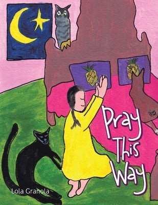 Pray This Way Paperback WestBow Press