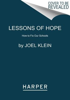 Lessons of Hope: How to Fix Our Schools Paperback Harper Paperbacks