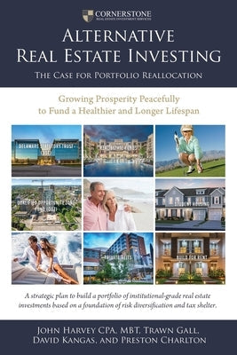 Alternative Real Estate Investing: The Case for Portfolio Reallocation Paperback Xulon Press