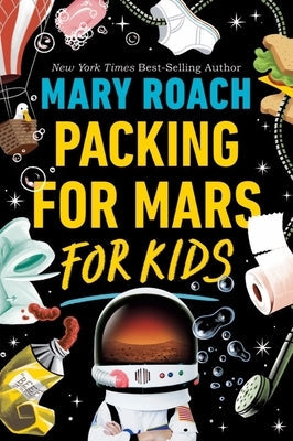 Packing for Mars for Kids Paperback Norton Young Readers