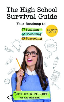 The High School Survival Guide: Your Roadmap to Studying, Socializing & Succeeding (8th grade graduation gift) Paperback Mango