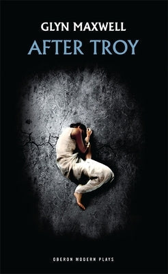 After Troy Paperback Bloomsbury Publishing PLC